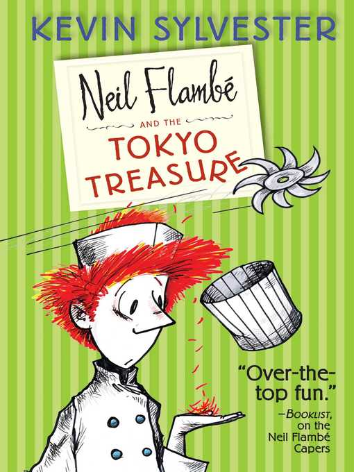 Title details for Neil Flambé and the Tokyo Treasure by Kevin Sylvester - Wait list